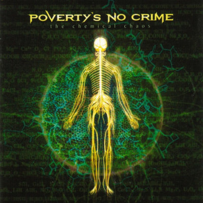 Poverty's No Crime: "The Chemical Chaos" – 2003